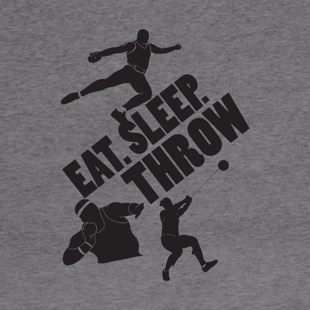 Eat. Sleep. Throw. by ReimagedDesign